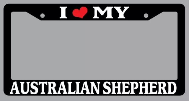 Black License Plate Frame"I Heart My Australian Shepherd" Auto Accessory Novelty