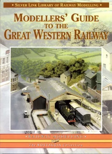 Modellers' Guide to the Great Western Railway by Booth, Trevor Paperback Book