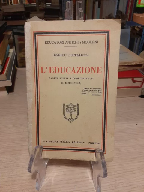 Enrico Pestalozzi L'educazione "La Nuova Italia" Editrice 1938