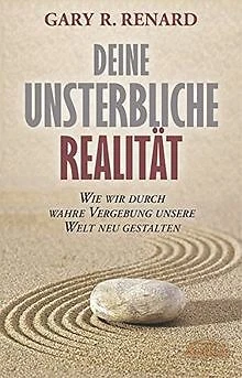 Deine unsterbliche Realität: Wie wir durch wahre Ve... | Buch | Zustand sehr gut