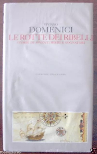 Nuovo! Le Rotte Dei Ribelli Viviano Domenici Viaggi