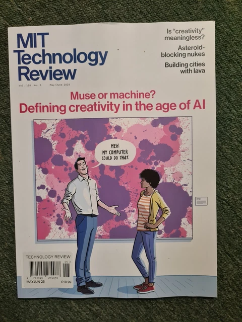 MIT TECHNOLOGY REVIEW May/June 2025 Defining creativity in the age of ...