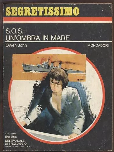 SEGRETISSIMO n.  540 del 1974 SOS Un'ombra in mare di Owen John