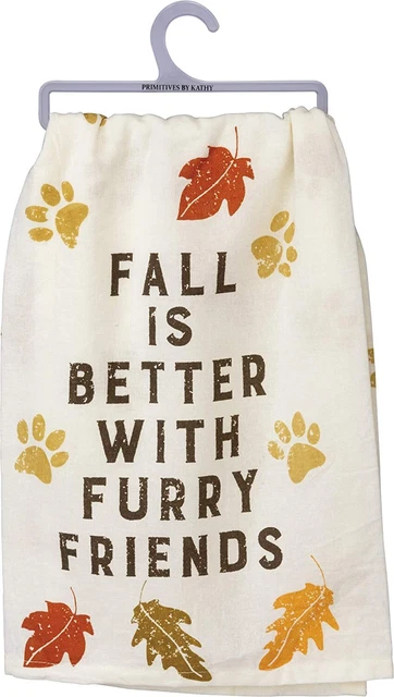 Primitives by Kathy Fall is Better with Furry Friends Home Décor Kitchen Towel