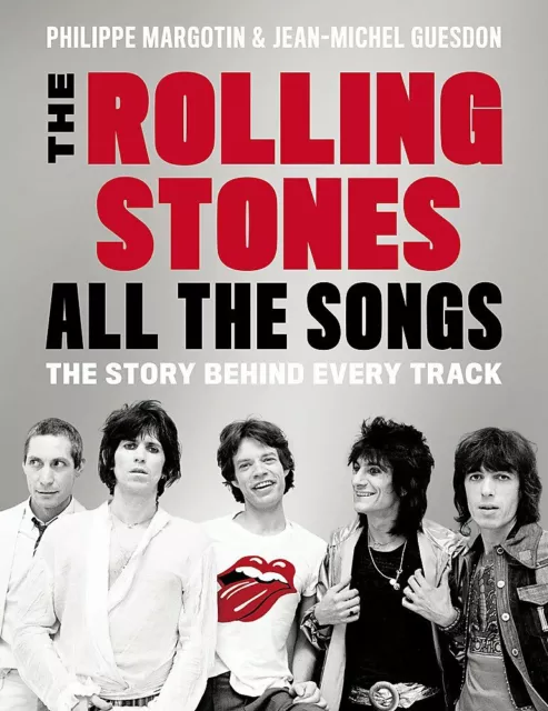 The Rolling Stones All the Songs By Philippe Margotin Jean Guesdon NEW HARDCOVER