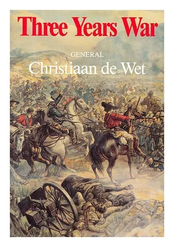 DE WET, CHRISTIAAN RUDOLF (1854-1922) Dreijähriger Krieg: (Oktober 1899-Juni 1902)