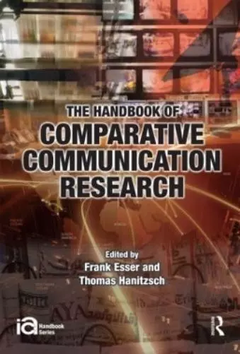 Frank Esser The Handbook of Comparative Communication Research (Poche)