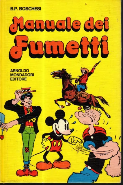 MANUALE dei Fumetti (TEX, Topolino, Diabolik, Uomo Ragno) I° edizione del 1976