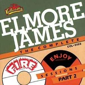 ELMORE JAMES - The Complete Fire & Enjoy Sessions Part 2, (CD