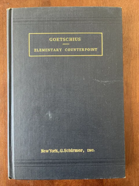 Exercises In Elementary Counterpoint Percy Goetschius Schirmer 1910 Hardcover