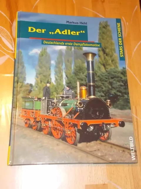 Stars der Schiene - Der Adler , Deutschlands erste Dampflokomotive