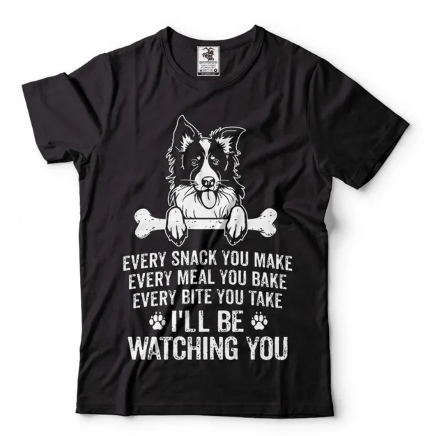 Cute Dog Shirt Dog Owner Gift Funny Dog Shirt I'll Be Watching You Shirt