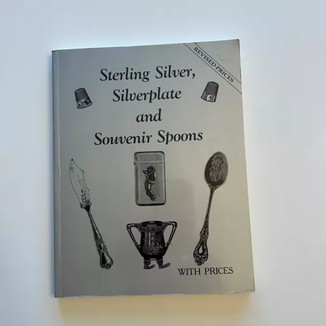 Sterling Silver, Silverplate And Souvenir Spoons Book With Prices - 1994 Edition