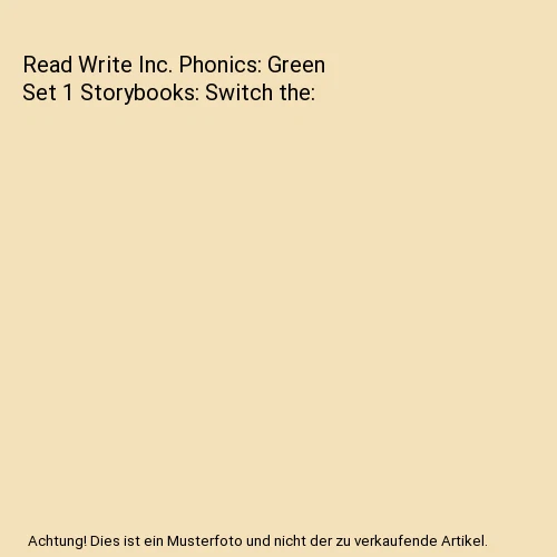 READ WRITE INC. Phonics: Green Set 1 Storybooks: Switch the, Gill ...