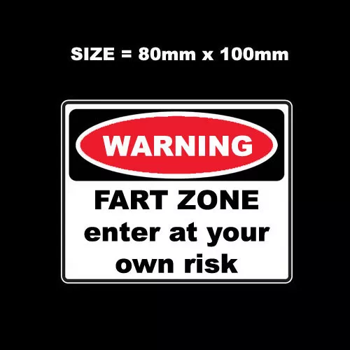 Funny Warning Sign Vinyl Sticker - Fart Zone