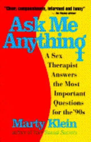 Ask Me Anything: A Sex Therapist Answers the Most Important Questions for the...