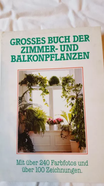 Buch : Grosses Buch der Zimmer- und Balkonpflanzen