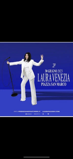 2 Biglietti concerto LAURA PAUSINI - VENEZIA Piazza San Marzo - 30 GIUGNO