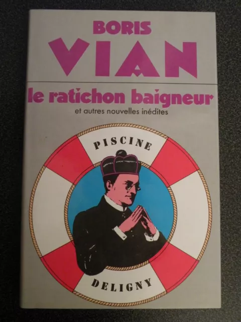 Le Ratichon Baigneur  Et Autres Nouvelles Inedites  Boris Vian  France Loisirs