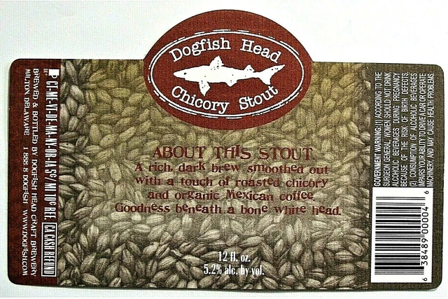 Dogfish Head Craft Brewery CHICORY STOUT beer label DE 12oz Var. #3 - with CRVs
