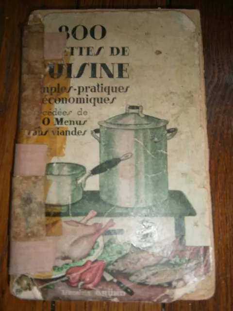 800 recettes de cuisine simples, pratiques, économiques Pichard et Poirier-1943