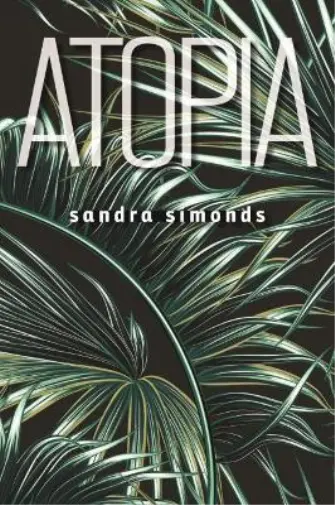 Sandra Simonds Atopia (Relié) Wesleyan Poetry Series