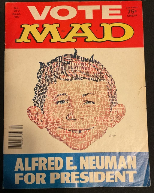 Vote Mad Alfred E. Neuman for President - Mad Magazine #217 Sept 1980