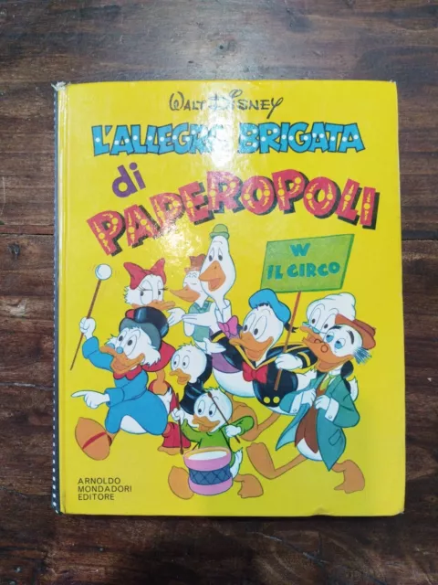 L Allegra Brigata Di Paperopoli Walt Disney  Prima Edizione Ottobre 1962