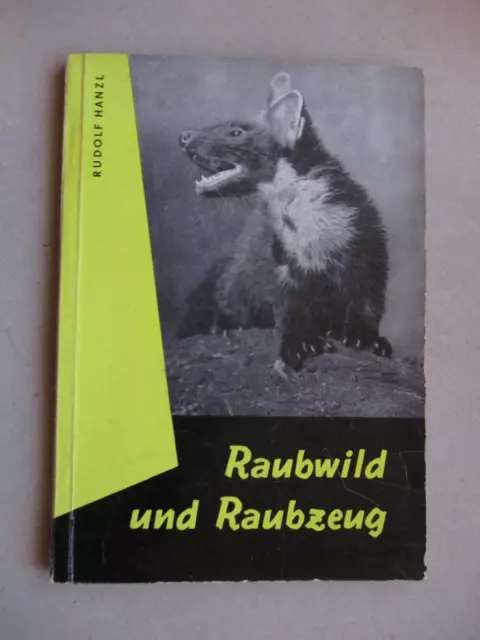 " Raubwild und Raubzeug" von Hanzl,Marder,Krähe,Fuchs,Dachs,Fallen 1962