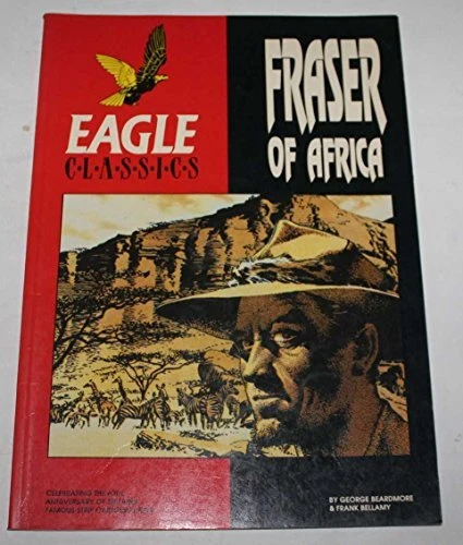 FRASER OF AFRICA (EAGLE CLASSICS) By S. Beardmore **Mint Condition**