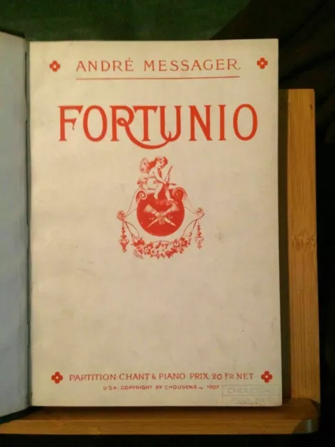 André Messager Fortunio opéra partition chant piano éditions Choudens