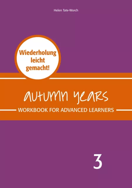 Autumn Years - Englisch für Senioren 3 - Advanced Learners - Workbook | Buch