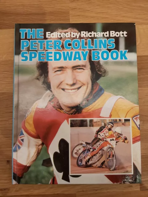 SIGNED The Peter Collins Speedway Book - Hardback - 1977 - Ed Richard Bott
