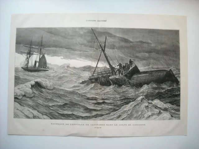 Gravure 1877. Naufrage De L’aiguille De Cleopatre, Dans Le Golfe De Gascogne....