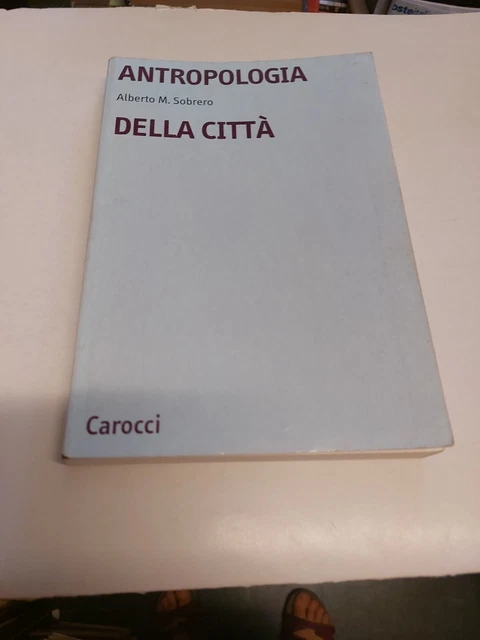 Antropologia della città - Sobrero Alberto M., 4ag24
