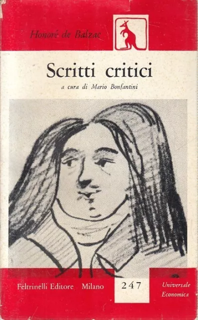 Ls- Scritti Critici - Honore' De Balzac - Feltrinelli - Ue -- 1958 - B - Xfs