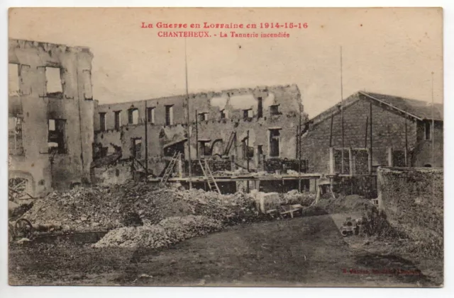 CHANTEHEUX Meurthe et Moselle CPA 54 the burning tannery war ruins 1914