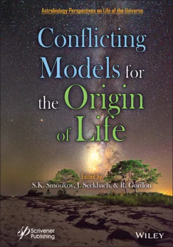 Conflicting Models for the Origin of Life by Stoyan K. Smoukov