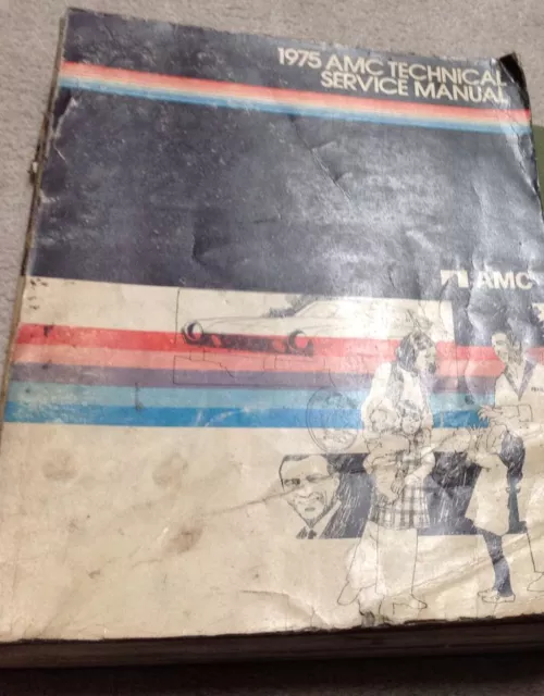 1975 AMC AMERICAN MOTORS Gremlin Hornet Matador Service Shop Repair Manual OEM