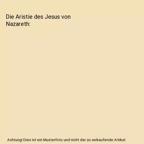 Die Aristie des Jesus von Nazareth, Blüher, Hans