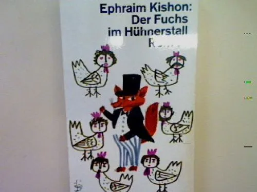 Der Fuchs im Hühnerstall: Roman Nr. 813 Kishon, Ephraim: