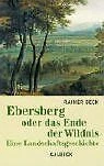 Ebersberg oder das Ende der Wildnis von Beck, Rainer | Buch | Zustand sehr gut