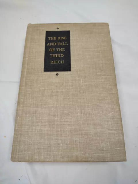 The Rise And Fall Of The Third Reich By William L Shirer 1960 Simon And Schuster