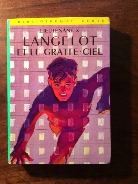 V.volkoff/Lieutenant X/Langelot Et Le Gratte-Ciel/Bibliotheque Verte 1967 Eo