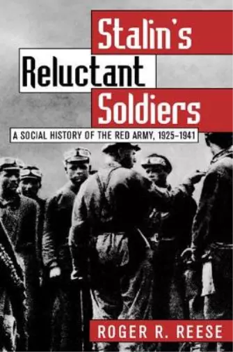 Roger R. Reese Stalin's Reluctant Soldiers (Relié) Modern War Studies