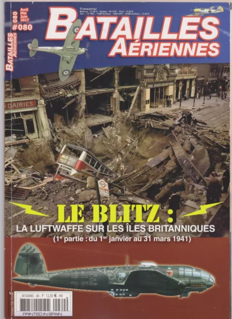 Batailles  Aeriennes N°80 Le Blitz - La Luftwaffe Sur Les Iles Britanniques T1