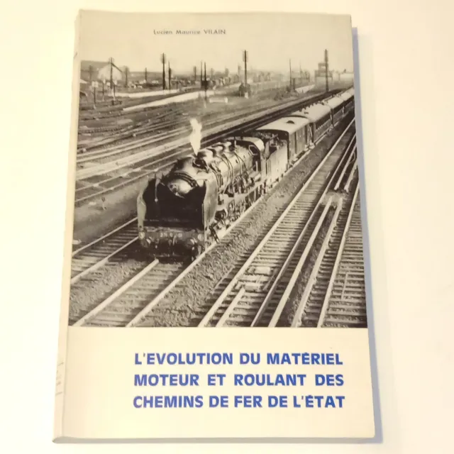 Evolution du matériel moteur et roulant des Chemins de Fer de l'Etat 1967 Vilain