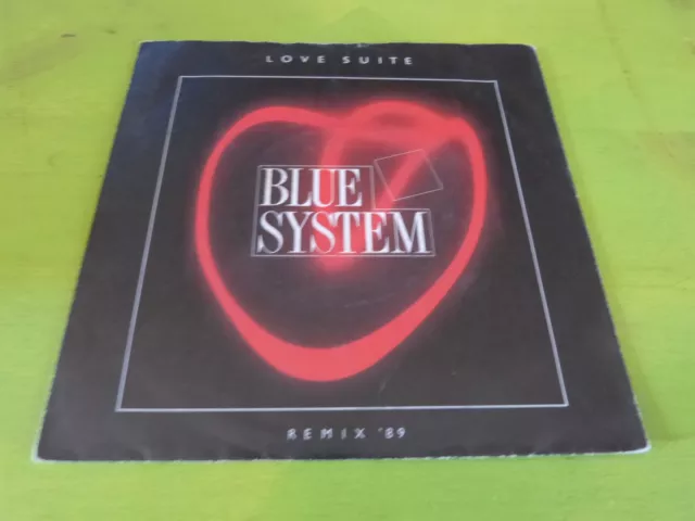 BLUE SYSTEM - Love suite - remix 89 - VINYLE 45T - 7" !!!