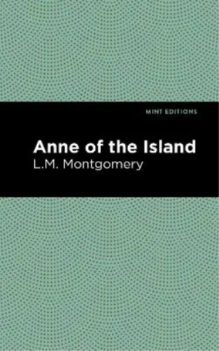 L. M. Montgomery Anne of the Island (Relié) Mint Editions