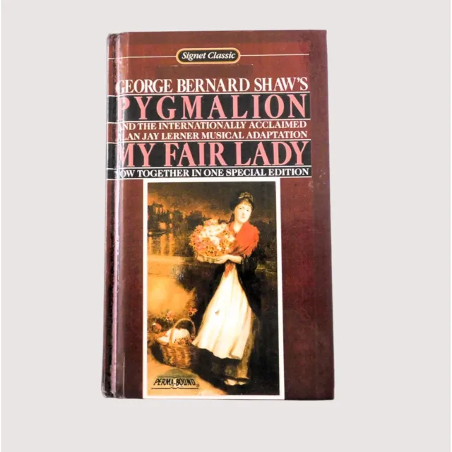 George Bernard Shaw's Pygmalion and My Fair Lady Vintage 1975 Hardcover Signet